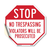 Stop No Trespassing Violators Will Be Prosecuted
