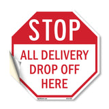 Stop All Delivery Drop Off Here