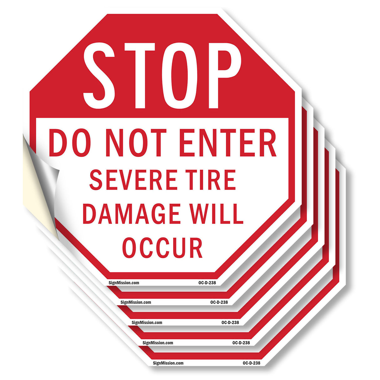 Stop Do Not Enter Severe Tire Damage Will Occur