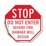 Stop Do Not Enter Severe Tire Damage Will Occur