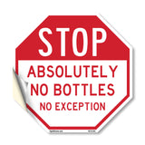 Stop Absolutely No Bottles No Exception