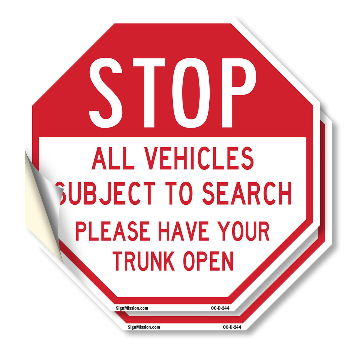Stop All Vehicles Subject to Search Please Have Your Trunk Open
