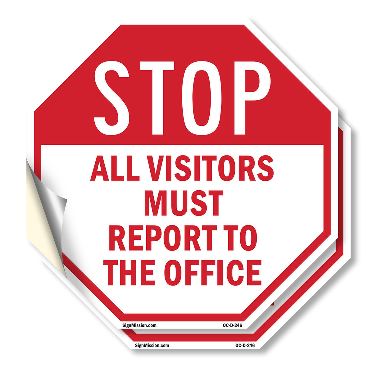 Stop All Visitors Must Report to The Office
