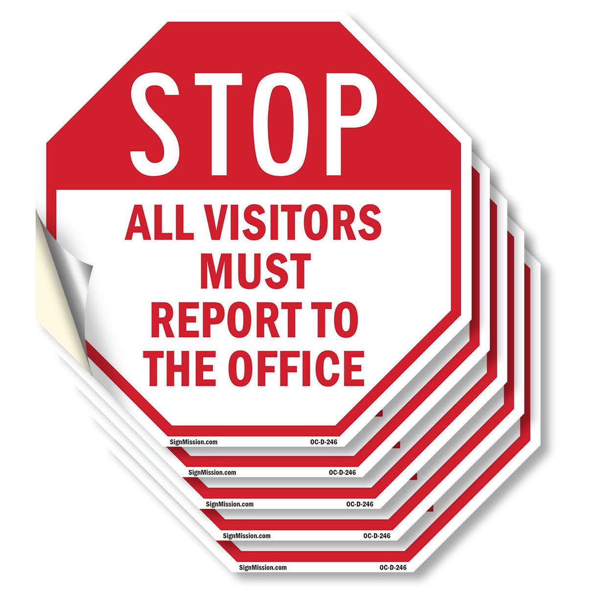 Stop All Visitors Must Report to The Office