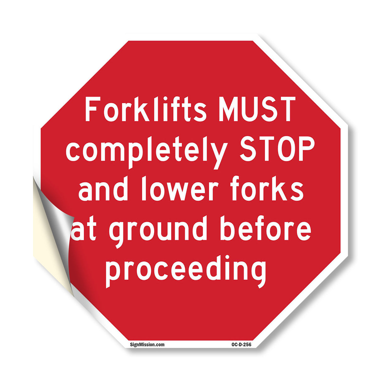 Forklifts Must Completely Stop and Lower Forks at Ground Before Proceeding
