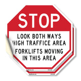 Stop Look Both Ways High Traffic Area Forklifts Moving in This Area