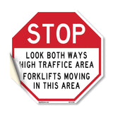 Stop Look Both Ways High Traffic Area Forklifts Moving in This Area