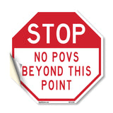 Stop No POVS Beyond This Point