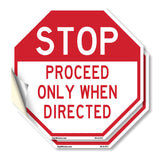 Stop Proceed Only When Directed