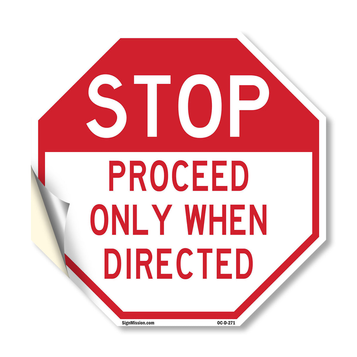 Stop Proceed Only When Directed