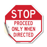 Stop Proceed Only When Directed