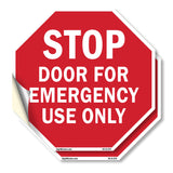 Stop Door for Emergency Use Only