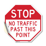 Stop No Traffic Past This Point