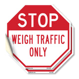 Stop Weigh Traffic Only