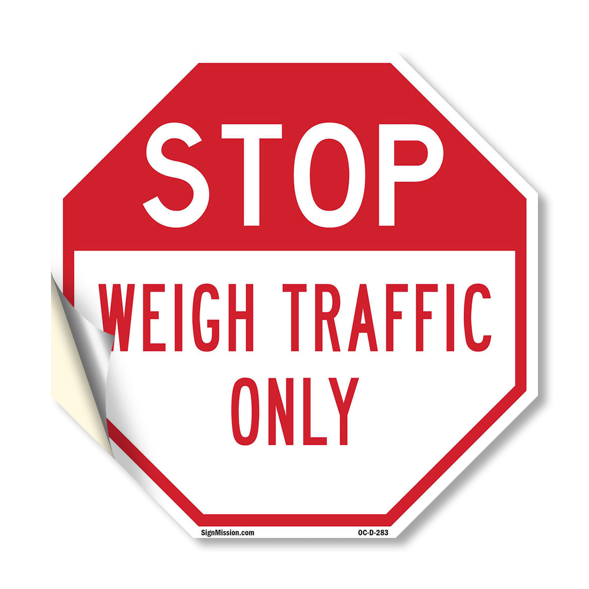 Stop Weigh Traffic Only