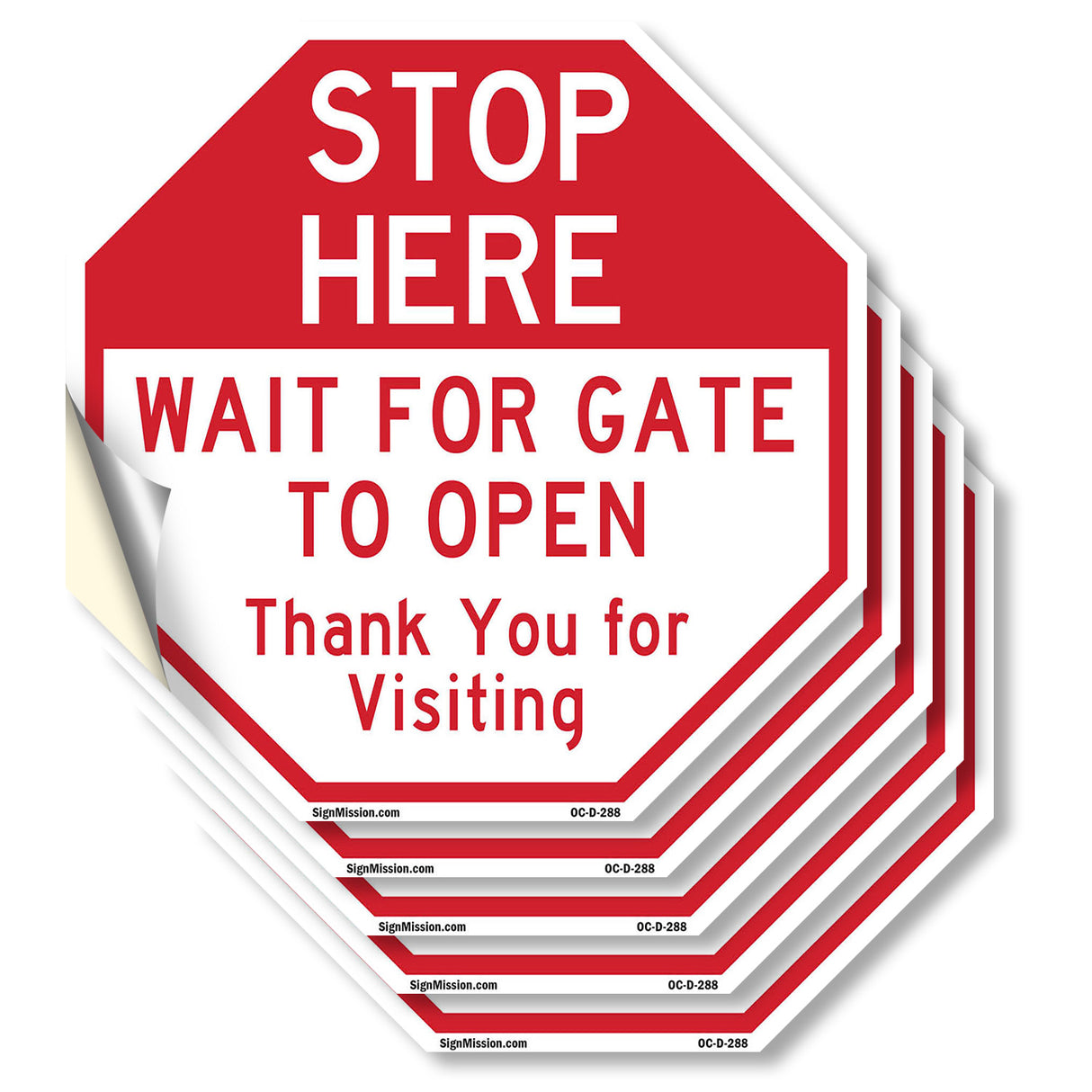 Stop Here Wait for Gate to Open Thank You for Visiting