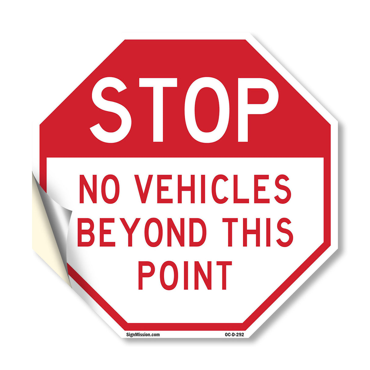 Stop No Vehicles Beyond This Point