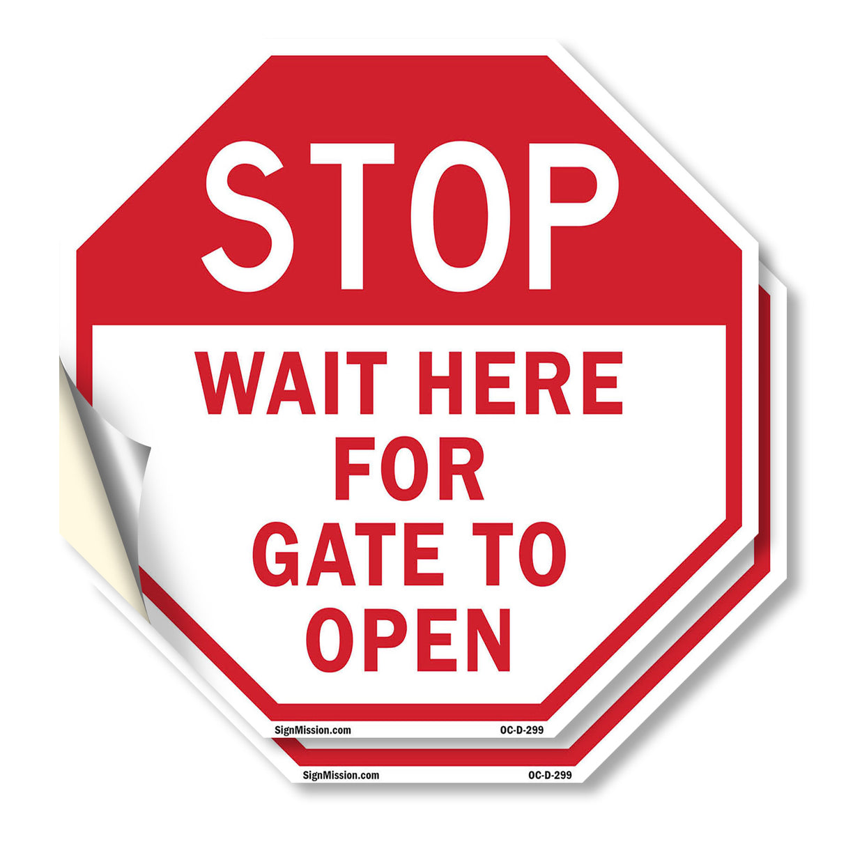 Stop Wait Here for Gate to Open