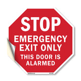 Stop Emergency Exit Only This Door Is Alarmed