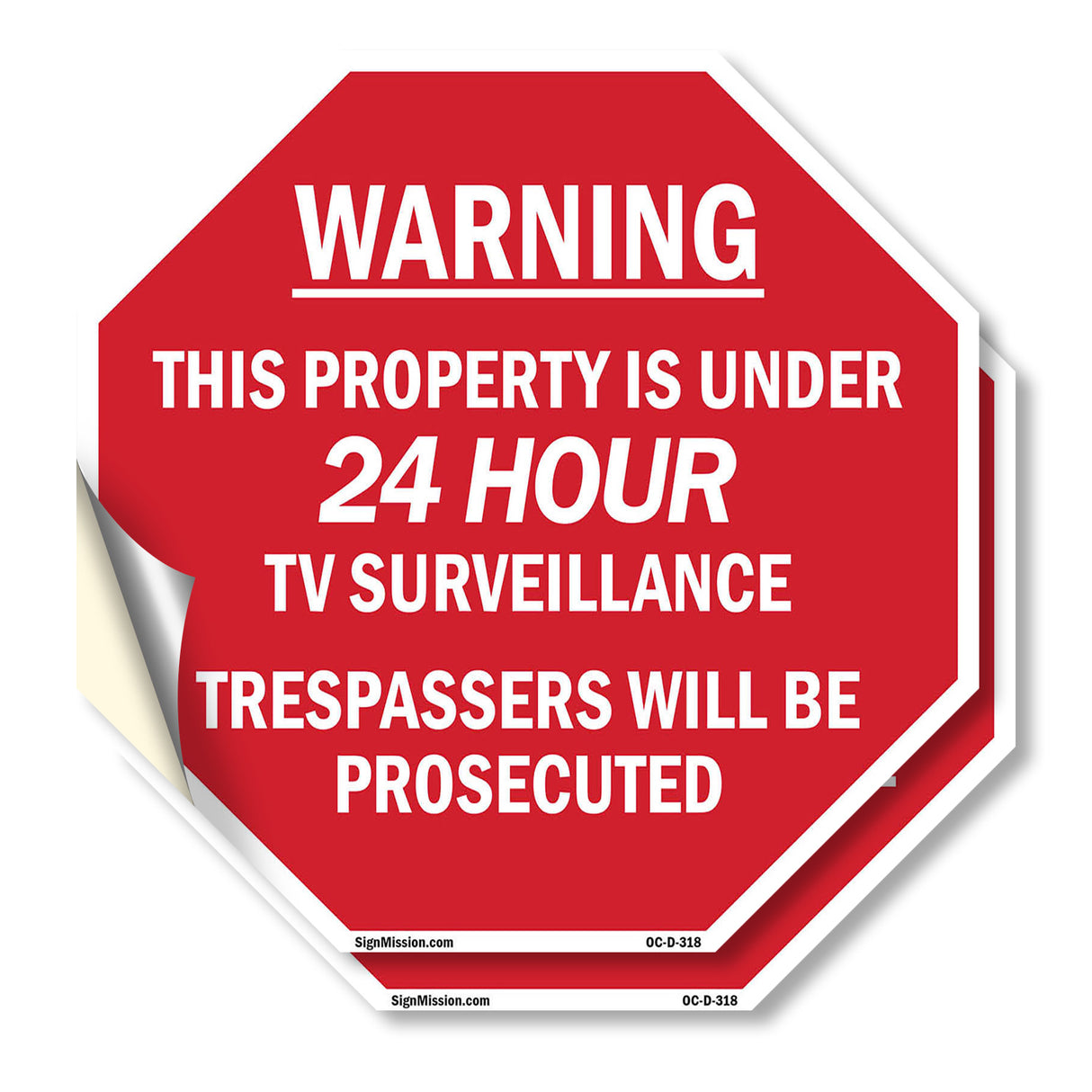 Warning This Property Is Under 24 Hour Tv Surveillance Trespassers Will Be Prosecuted