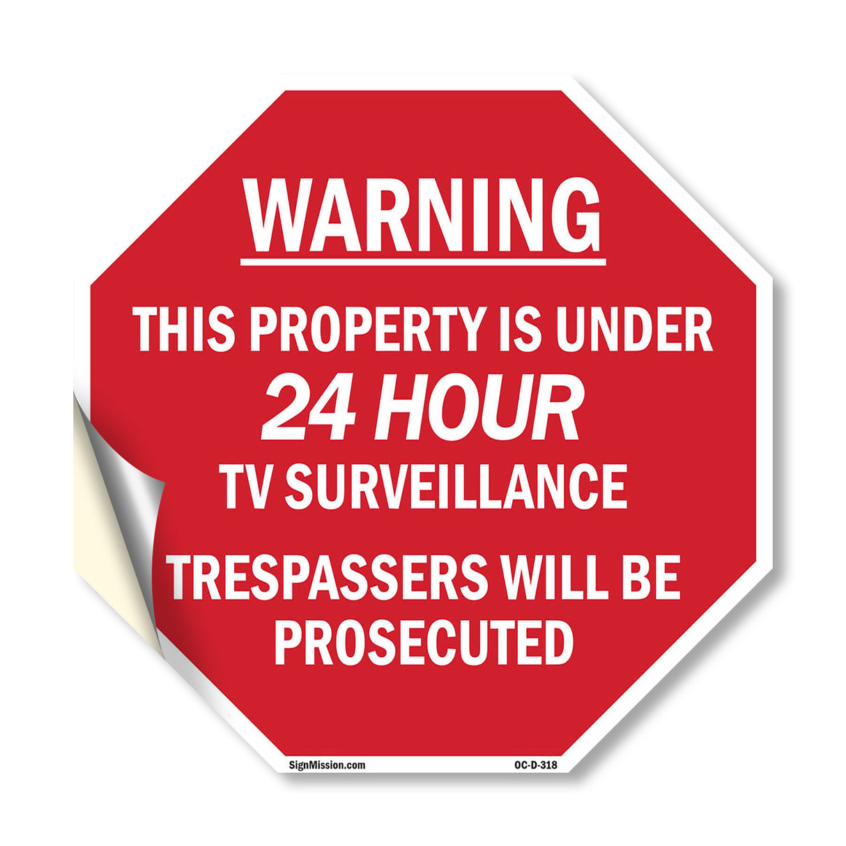 Warning This Property Is Under 24 Hour Tv Surveillance Trespassers Will Be Prosecuted