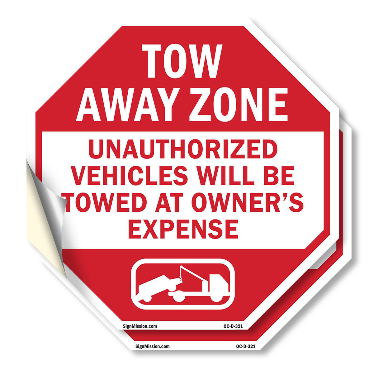 Tow Away Zone Unauthorized Vehicles Will Be Towed at Owner's Expense