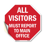 All Visitors Must Report to Main Office