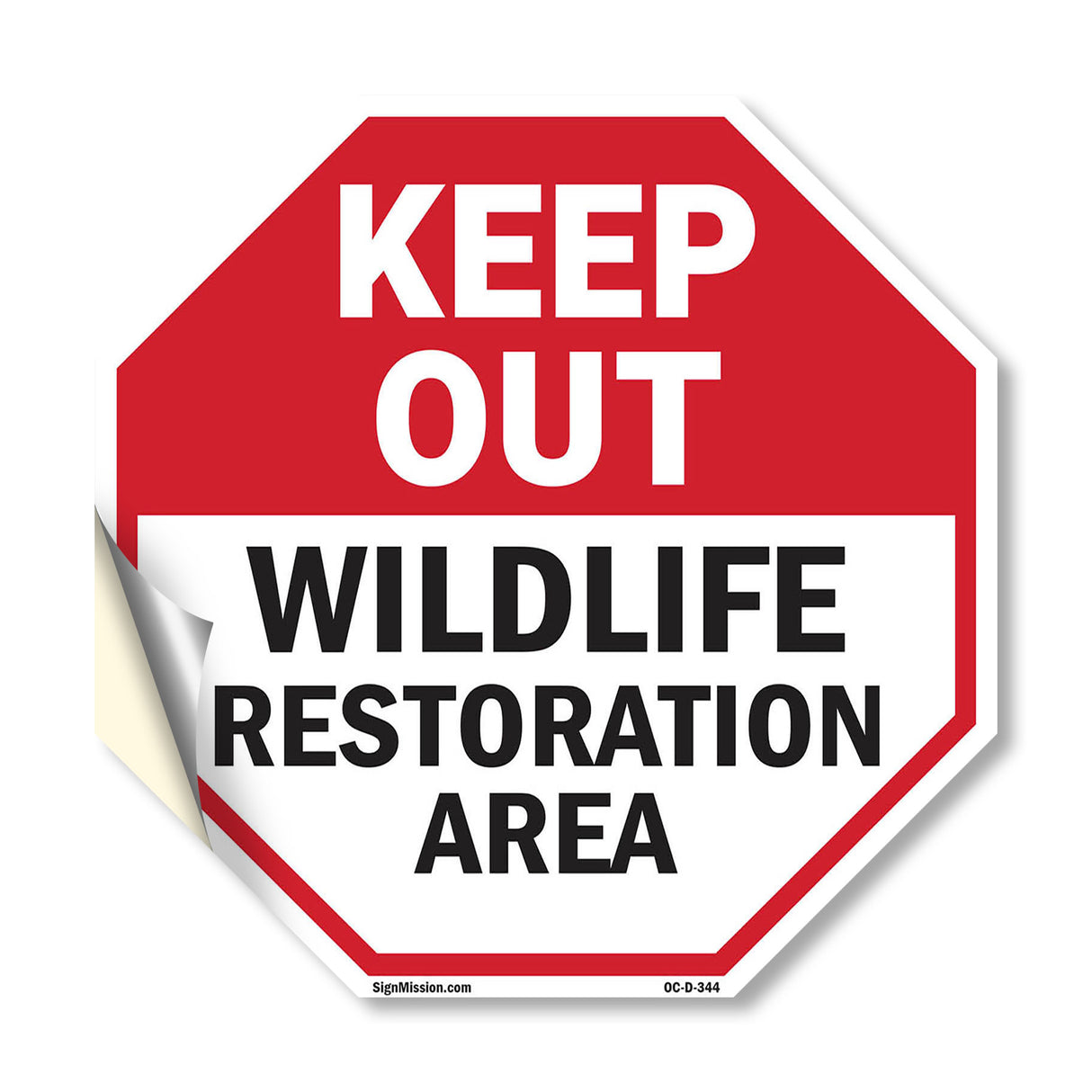 Keep Out Wildlife Restoration Area
