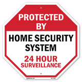 Protected By Home Security System 24 Hour Surveillance