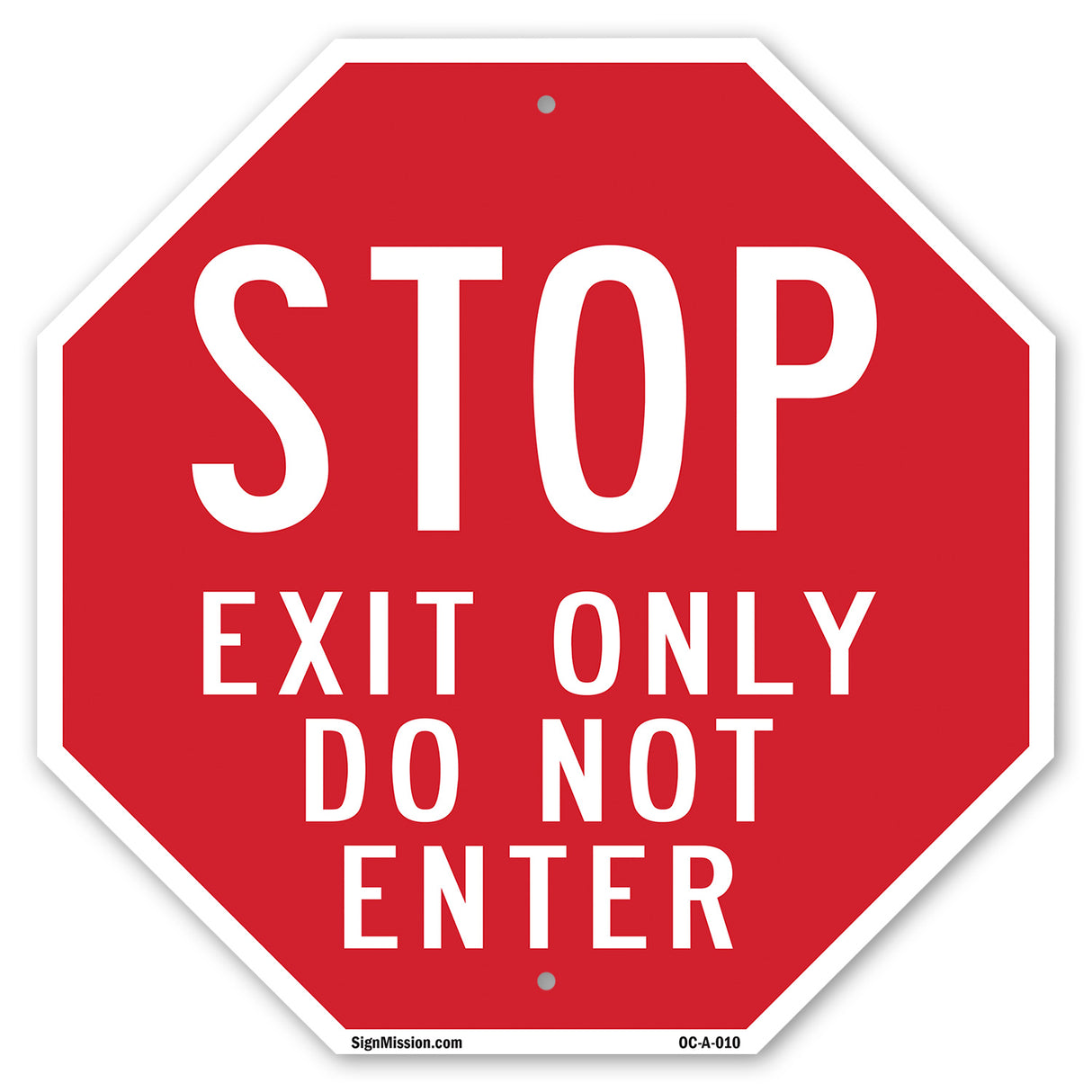 Stop Exit Only Do Not Enter