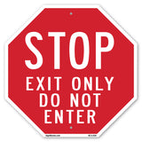 Stop Exit Only Do Not Enter