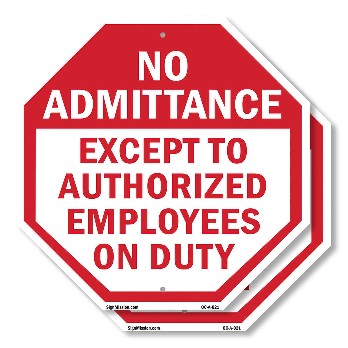 No Admittance Except to Authorized Employees on Duty