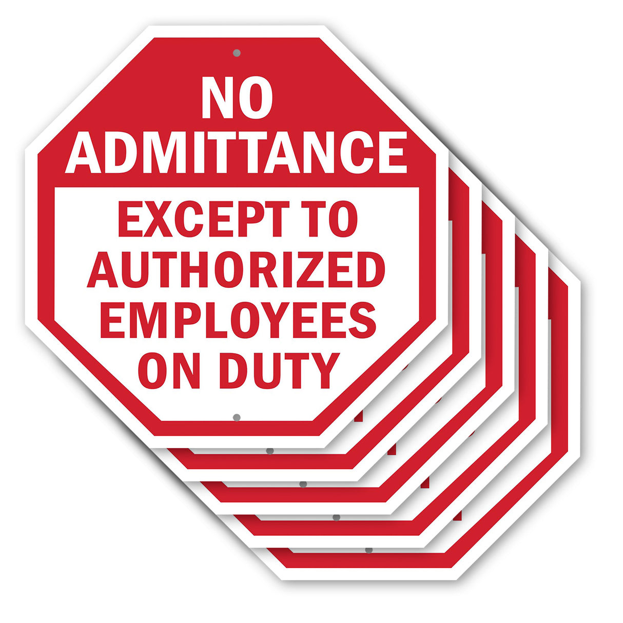 No Admittance Except to Authorized Employees on Duty