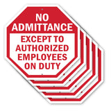 No Admittance Except to Authorized Employees on Duty