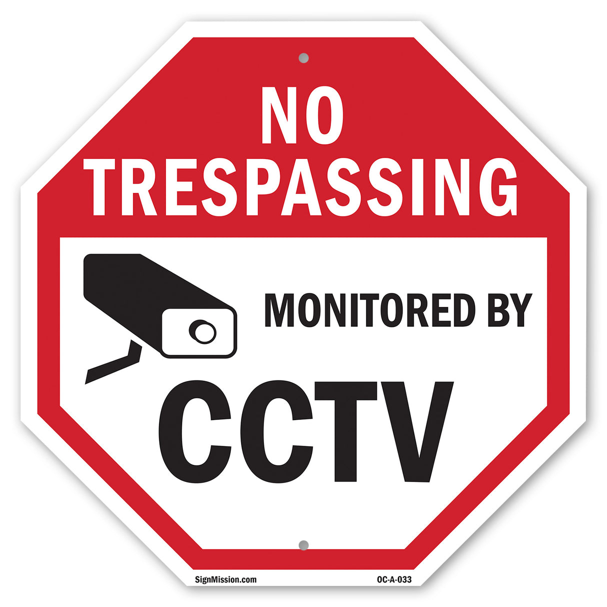 No Trespassing Monitored By CCTV