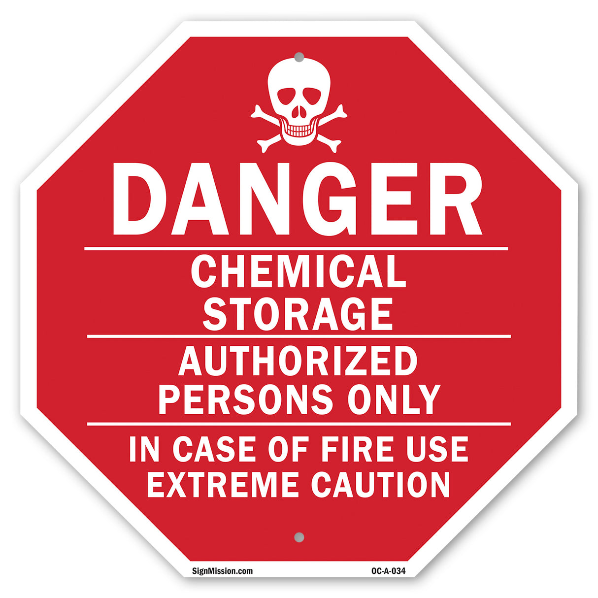 Danger Chemical Storage Authorized Persons Only in Case of Fire Use Extreme Caution