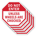 Do Not Enter Unless Wheels Are Chocked