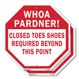 Whoa Pardner! Closed Toes Shoes Required Beyond This Point