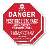 Danger Pesticide Storage Authorized Persons Only in Case of Fire Use Extreme Caution Fire Will Cause Toxic Fumes