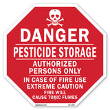 Danger Pesticide Storage Authorized Persons Only in Case of Fire Use Extreme Caution Fire Will Cause Toxic Fumes