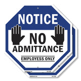 Notice No Admittance Employees Only