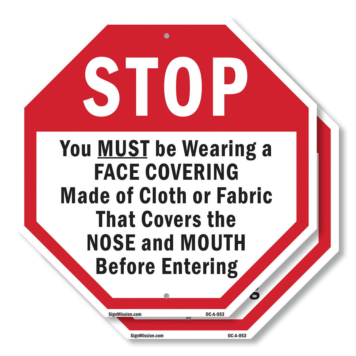Stop You Must Be Wearing a Face Covering Made of Cloth or Fabric That Covers the Nose and Mouth Before Entering
