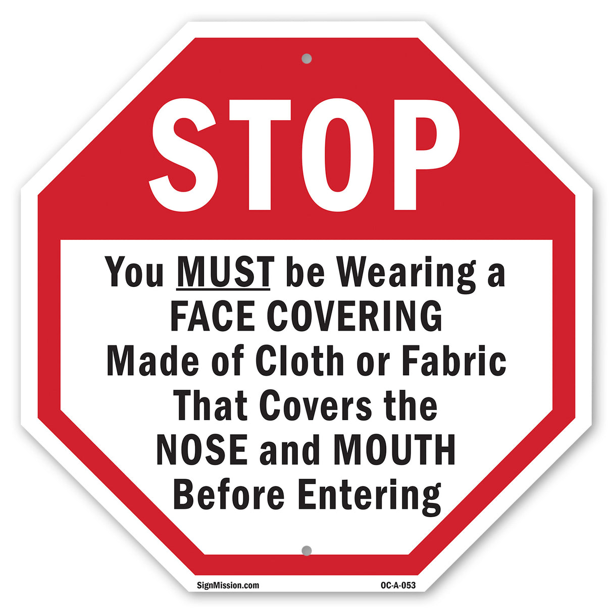Stop You Must Be Wearing a Face Covering Made of Cloth or Fabric That Covers the Nose and Mouth Before Entering