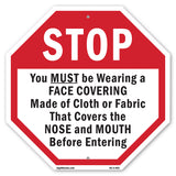 Stop You Must Be Wearing a Face Covering Made of Cloth or Fabric That Covers the Nose and Mouth Before Entering
