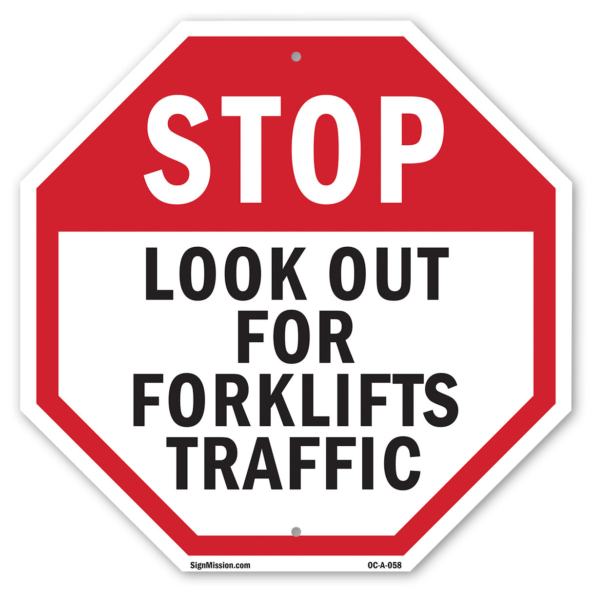 Stop Look Out for Forklifts Traffic