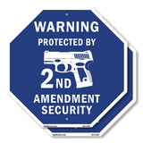 Warning Protected By 2nd Amendment Security