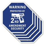 Warning Protected By 2nd Amendment Security