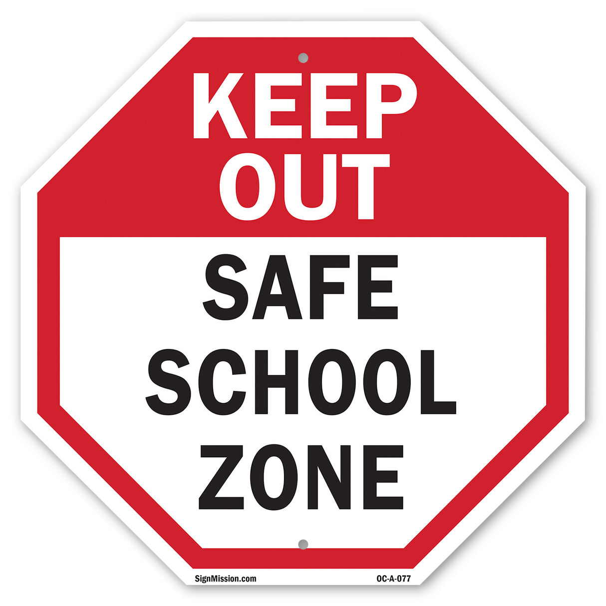 Keep Out Safe School Zone