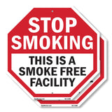 Stop Smoking This Is a Smoke Free Facility