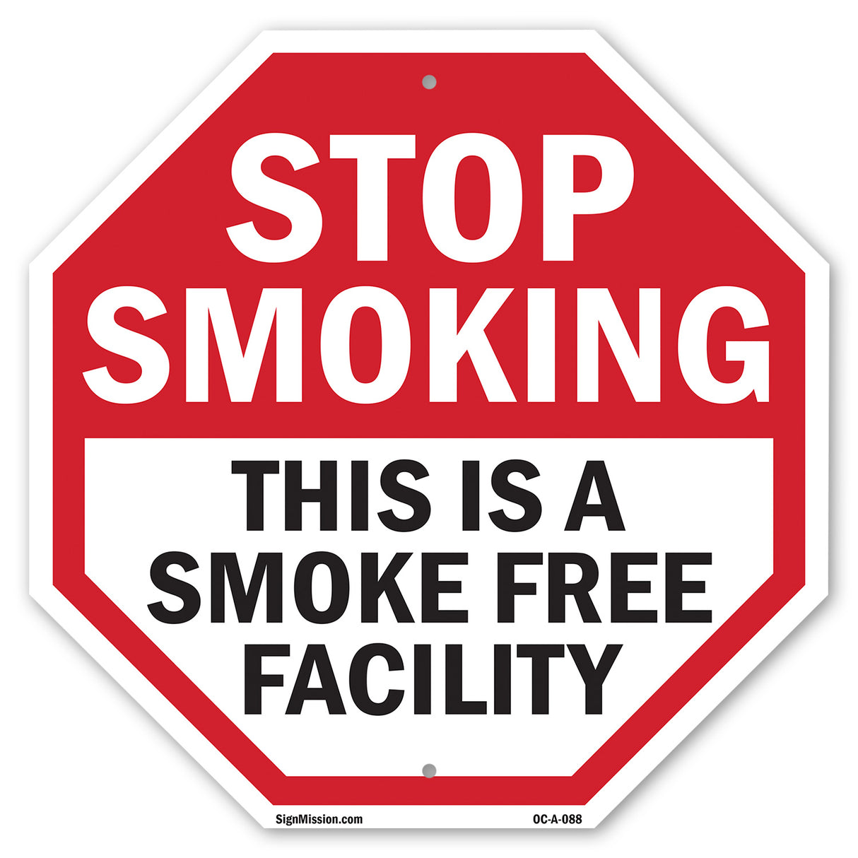 Stop Smoking This Is a Smoke Free Facility